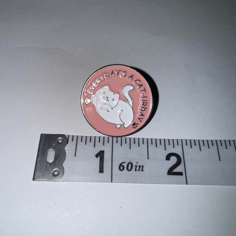 Every day’s A Caturday Cat Or Kitten Pin Brooch
